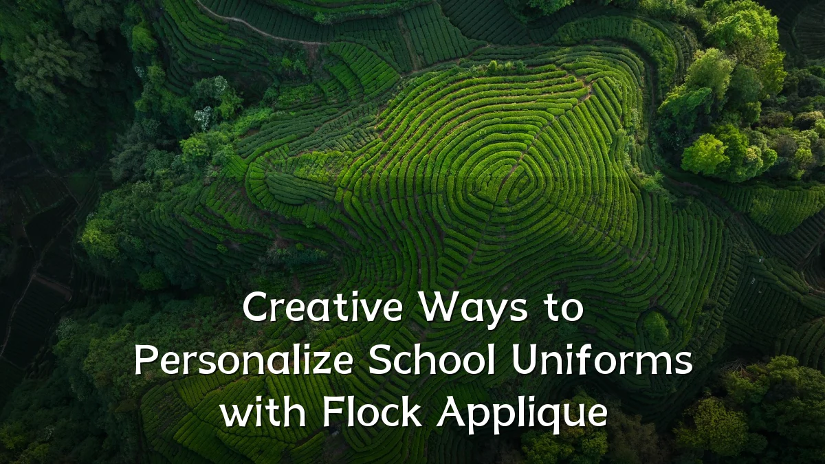Creative Ways to Personalize School Uniforms with Flock Applique