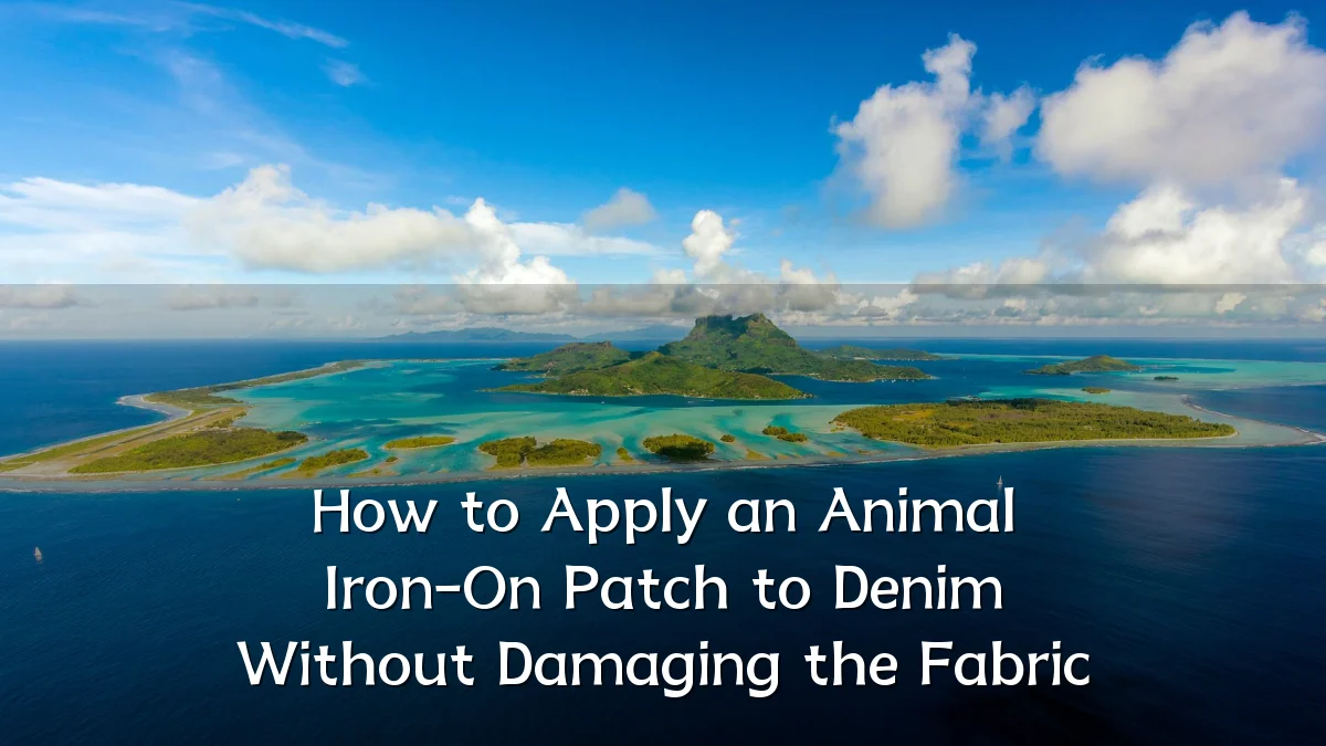 How to Apply an Animal Iron-On Patch to Denim Without Damaging the Fabric