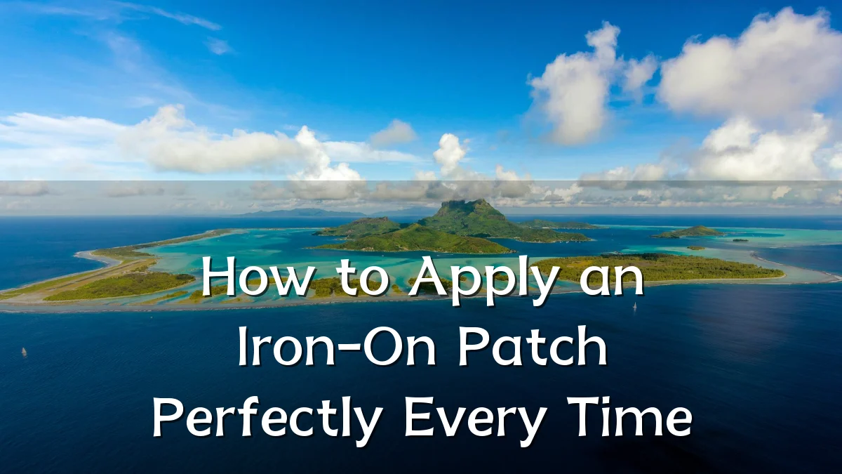 How to Apply an Iron-On Patch Perfectly Every Time