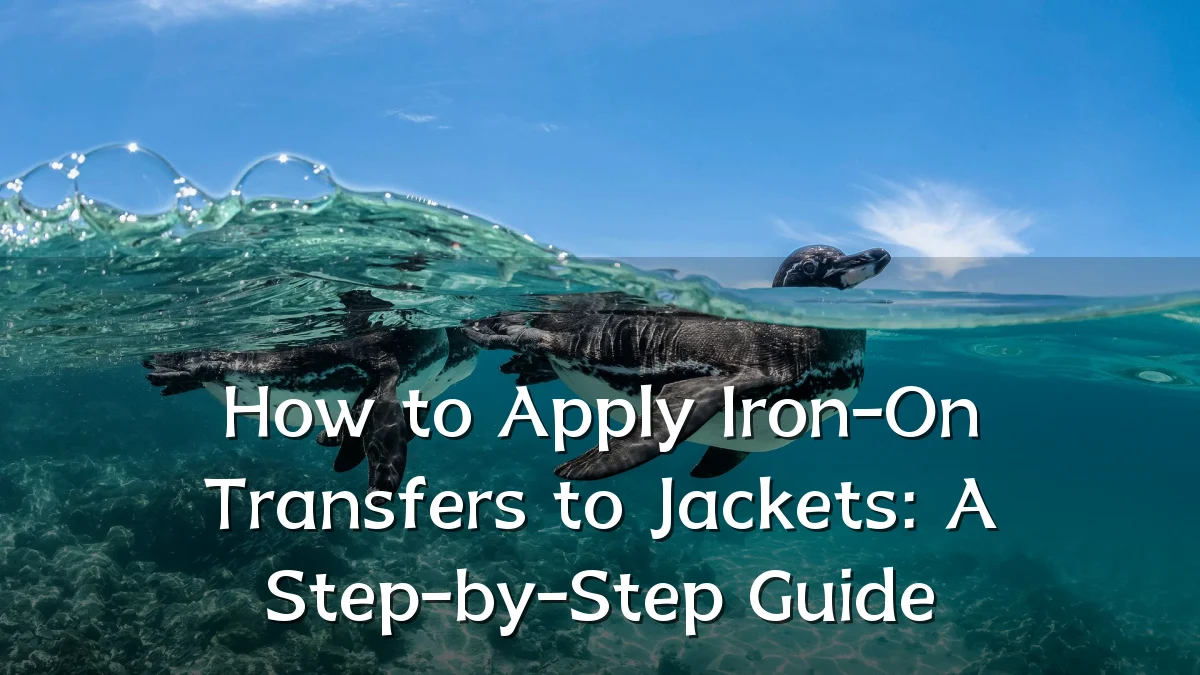 How to Apply Iron-On Transfers to Jackets: A Step-by-Step Guide