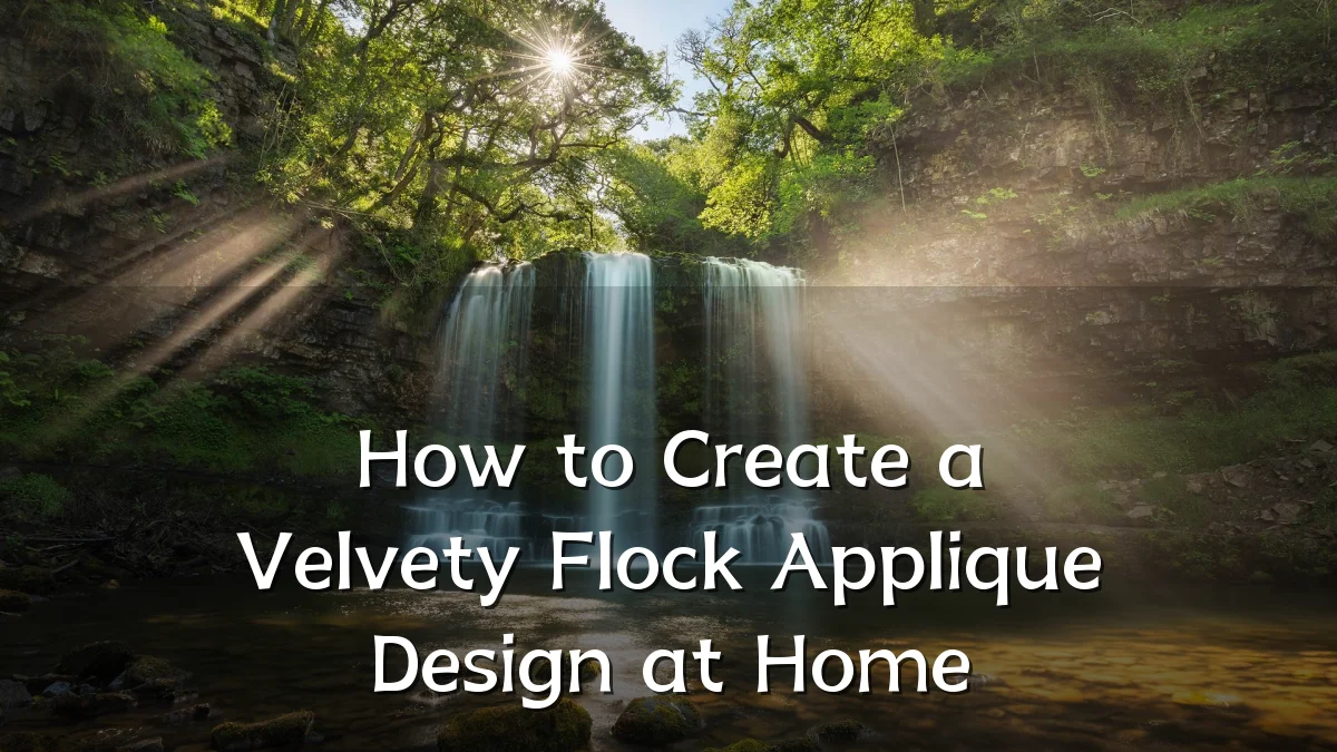 How to Create a Velvety Flock Applique Design at Home