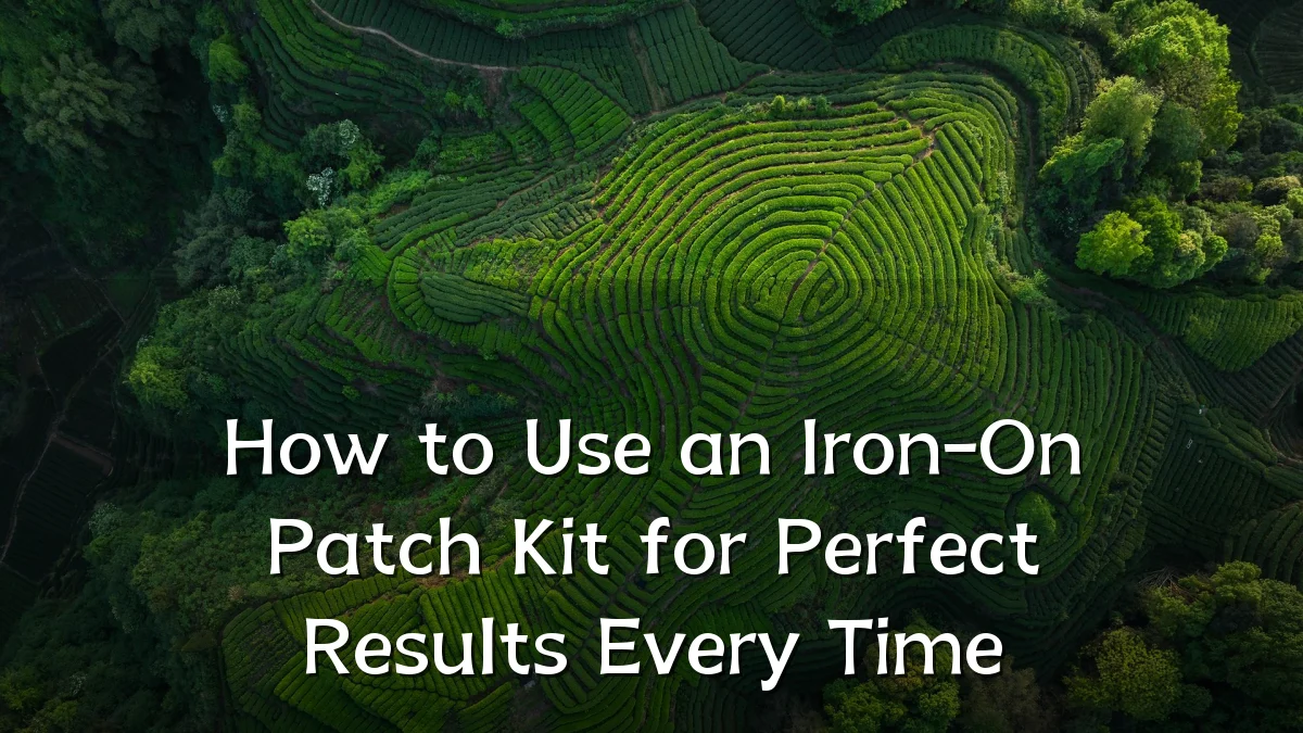 How to Use an Iron-On Patch Kit for Perfect Results Every Time