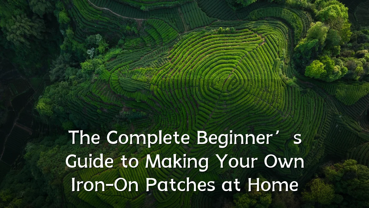 The Complete Beginner’s Guide to Making Your Own Iron-On Patches at Home