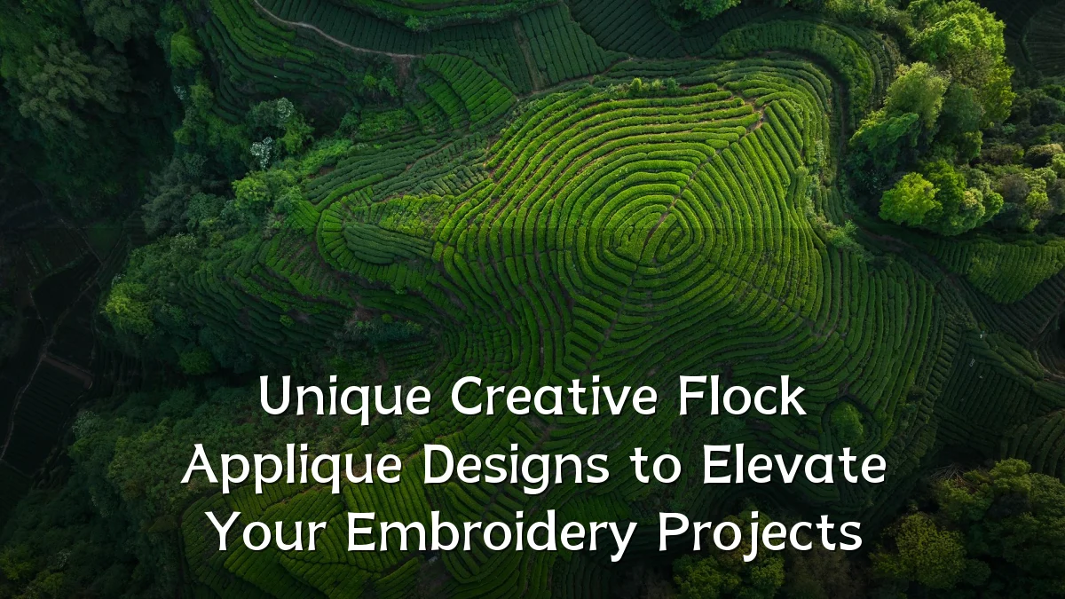 Unique Creative Flock Applique Designs to Elevate Your Embroidery Projects