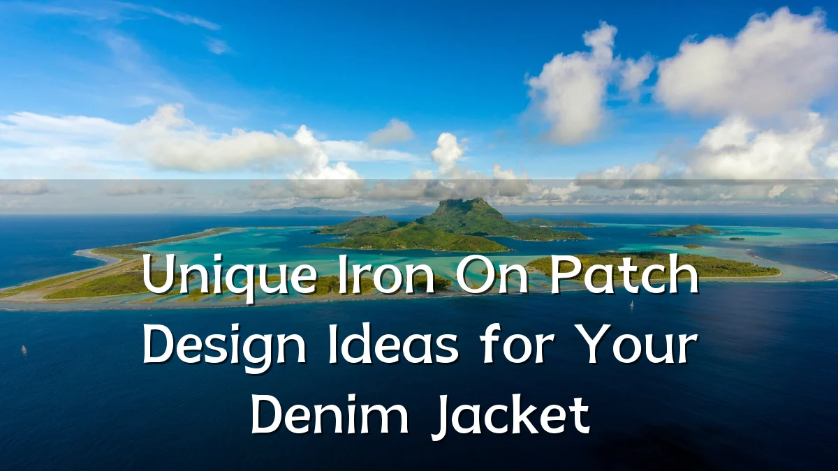 Unique Iron On Patch Design Ideas for Your Denim Jacket