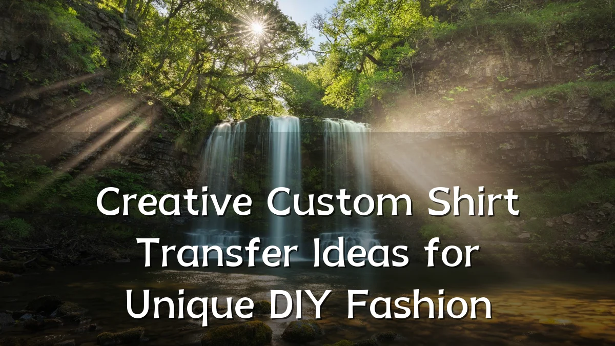Creative Custom Shirt Transfer Ideas for Unique DIY Fashion