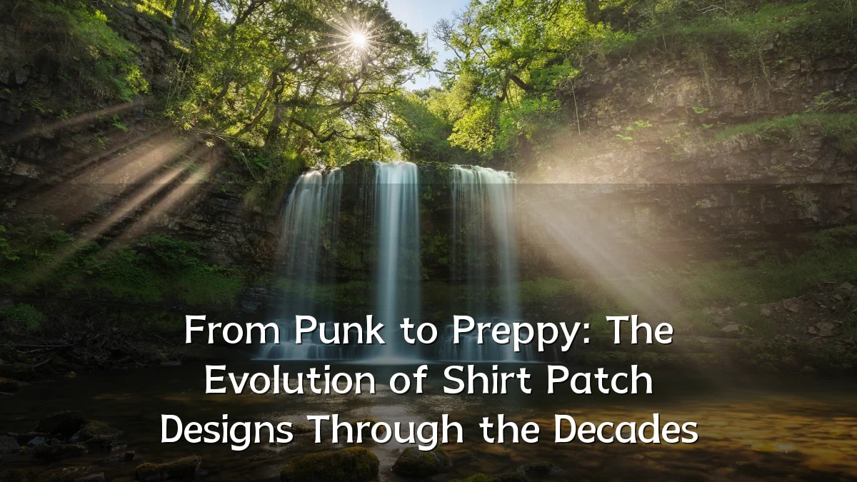 From Punk to Preppy: The Evolution of Shirt Patch Designs Through the Decades